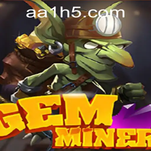 Descubra o Mundo Empolgante de GemMiner no AA1.COM
